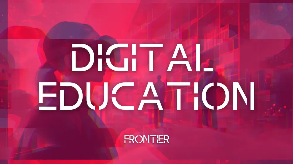 #FRONTIER: Digital Education